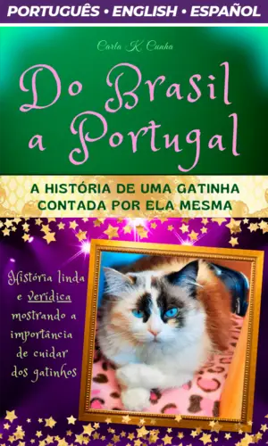 DO BRASIL A PORTUGAL - A História de uma Gatinha