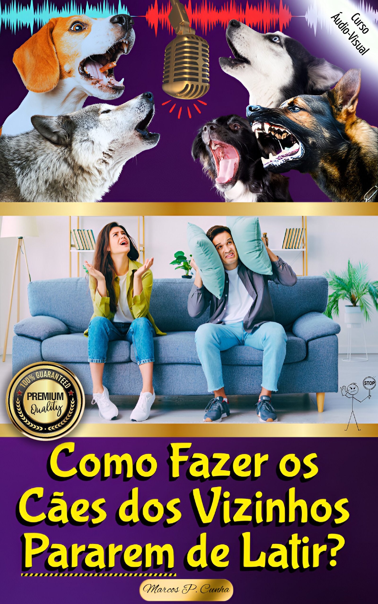 COMO FAZER OS CÃES DOS VIZINHOS PARAREM DE LATIR?