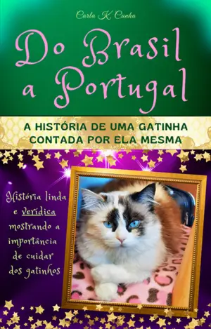 DO BRASIL A PORTUGAL - A História de uma Gatinha